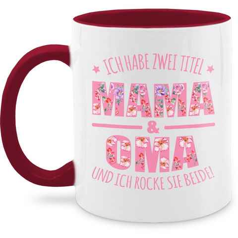 Shirtracer Tasse Ich habe zwei Titel: Mama & Oma I Muttertag Omi, Keramik, Oma Großmutter