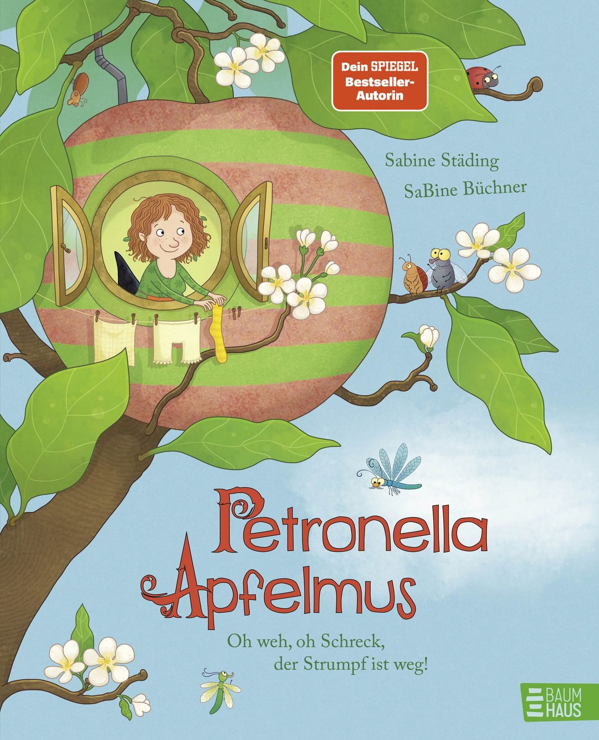 Petronella Apfelmus - Oh weh, oh Schreck, der Strumpf ist weg! Die kle / Sabine Städing, Die kleine Apfelhexe geht auf große Sockensuche - Bilderbuch für Kinder ab 4 Jahren