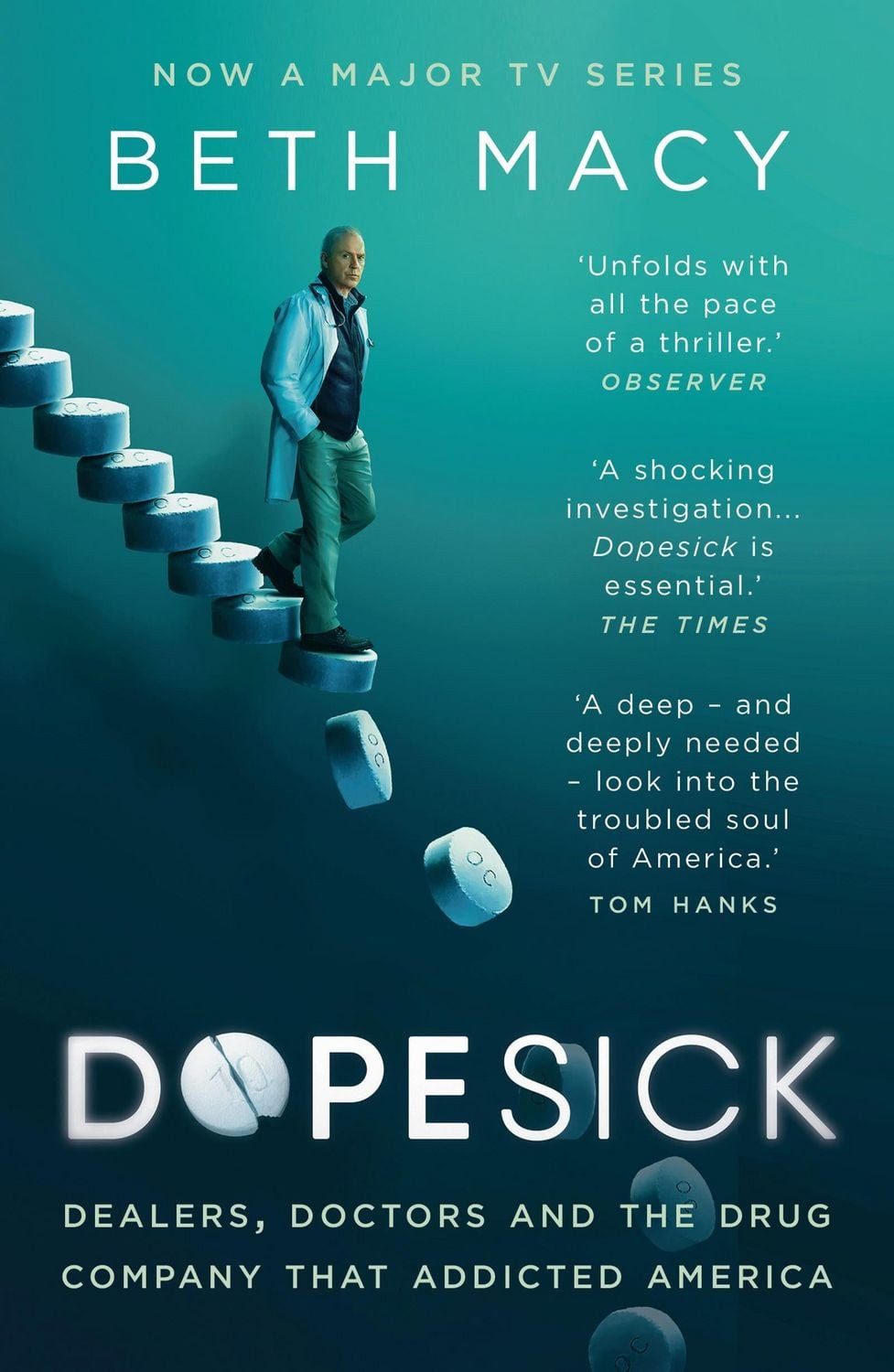Dopesick / Beth Macy, Dealers, Doctors and the Drug Company that Addicted America