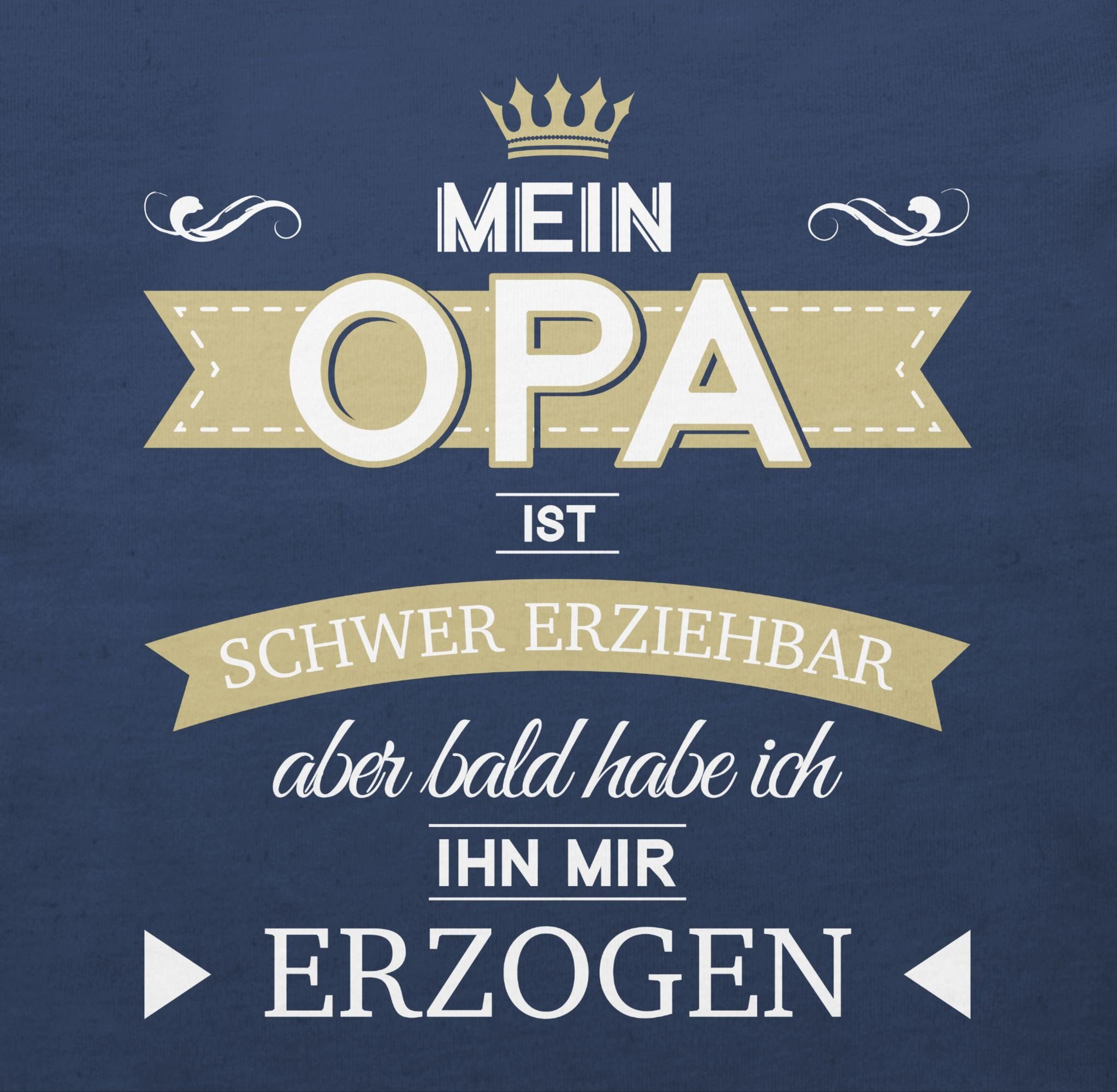 Shirtracer T-Shirt Mein Opa ist schwer erziehbar bald habe ich ihn mir erzogen Sprüche Baby