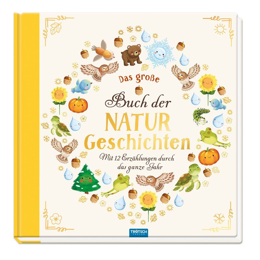 Kinderbuch TRÖTSCH - Vorlesebuch Das große Buch der Naturgeschichten Mit 12 Erzäh diverse