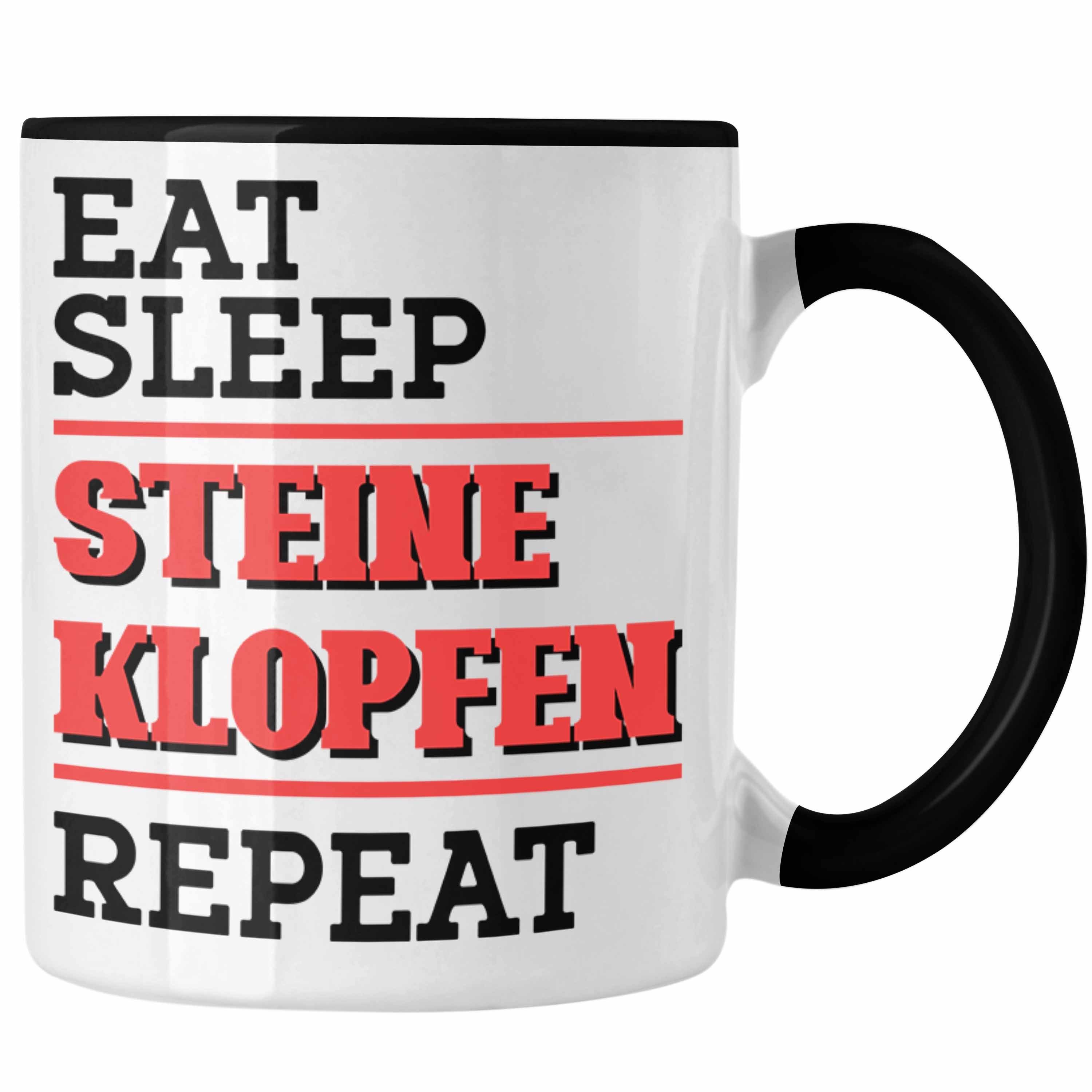 Trendation Tasse Klopfen Spruch Eat Schwarz Sleep Tasse Geschenk Geschenkidee Steinmetz Steine