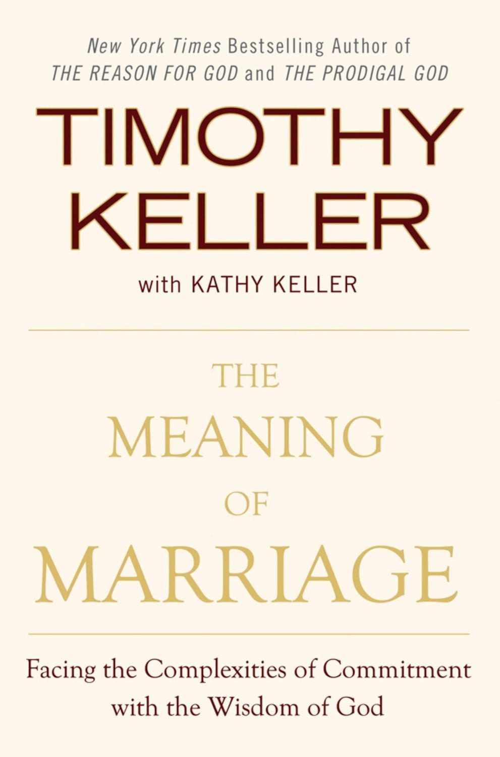 Belletristik The Meaning of Marriage Facing the Complexities of Commitment with the Timothy Keller, Kathy Keller