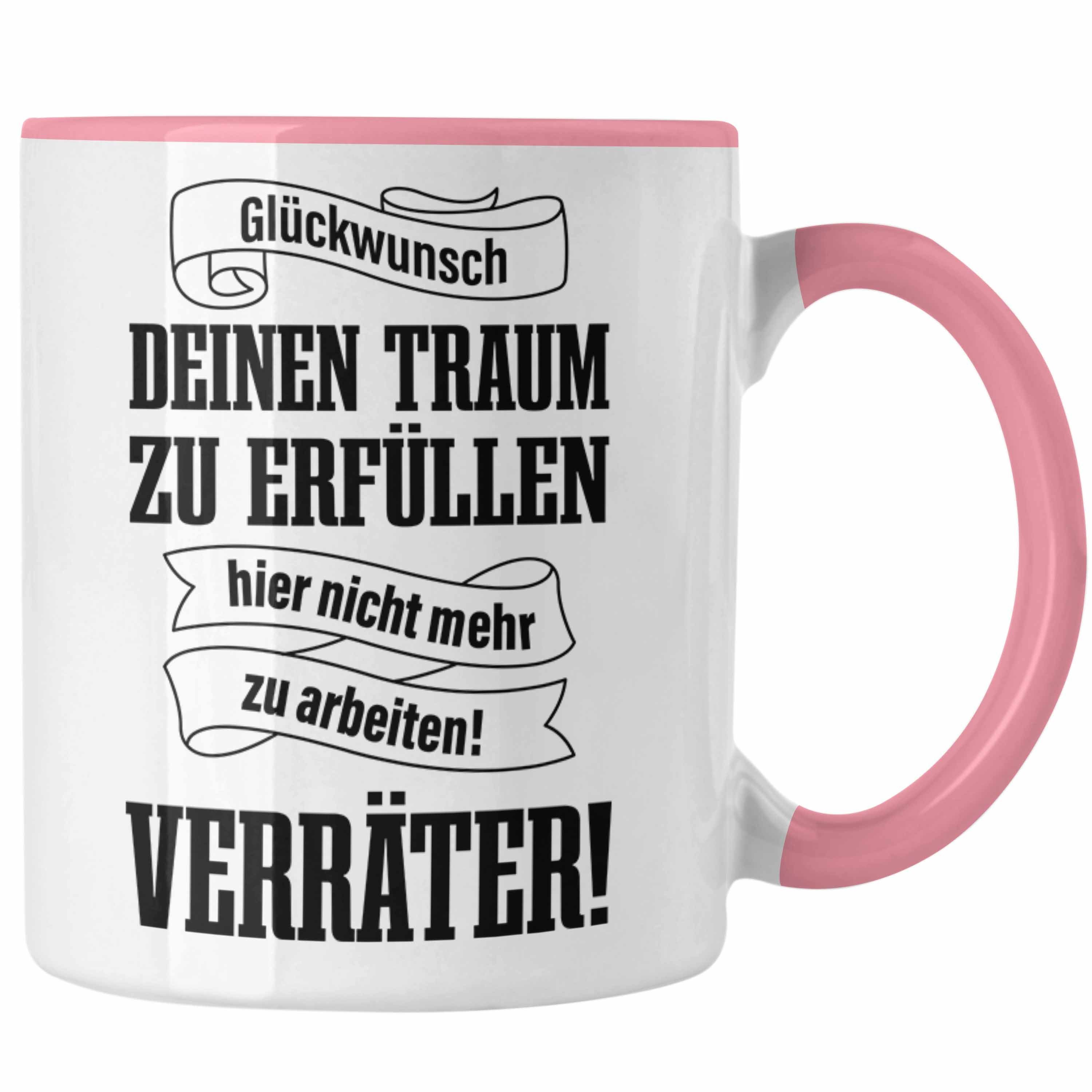 Trendation Tasse Trendation - Jobwechsel Tasse Geschenk Kollegin Kollege Lustig Abschiedsgeschenk Sprüche - Traum Erfüllen Verräter Rosa