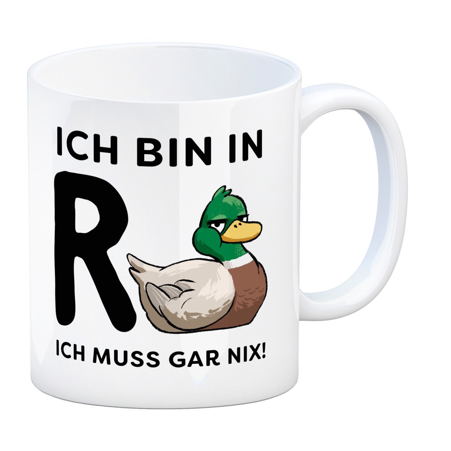 Tasse Ente Ruhestand Kaffeebecher mit Spruch Ich bin in R muss gar nix
