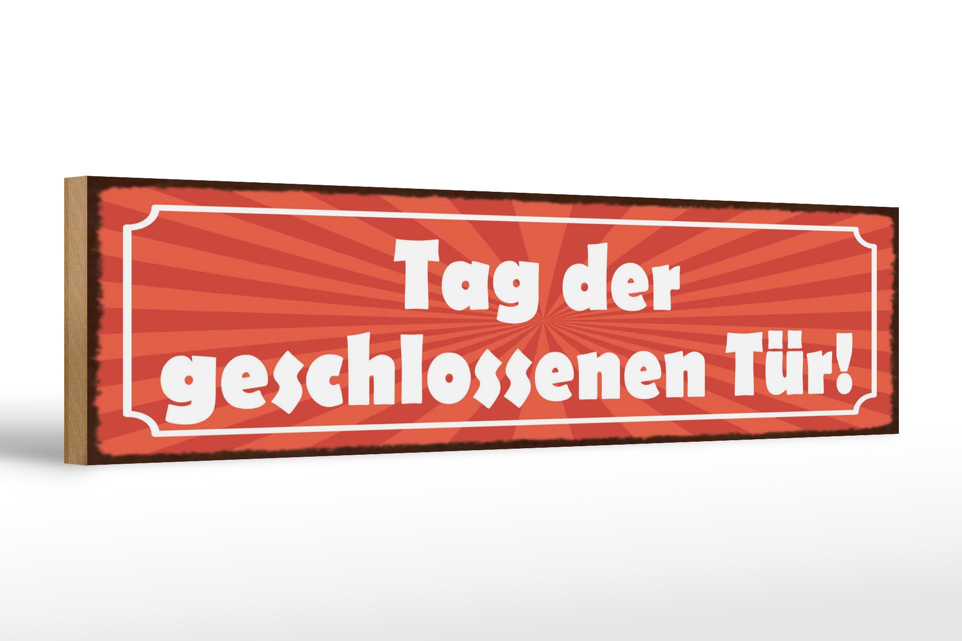 Femer GmbH Holzbild Spruch 46x10 cm Tag der geschlossenen Tür, (1 St), Glatte Holzfaserplatte (MDF), vorn beschichtet