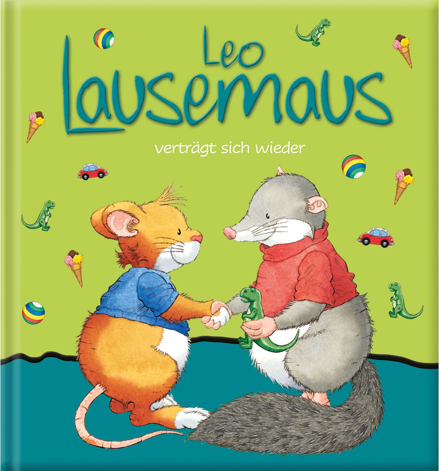 Leo Lausemaus verträgt sich wieder / Sophia Witt