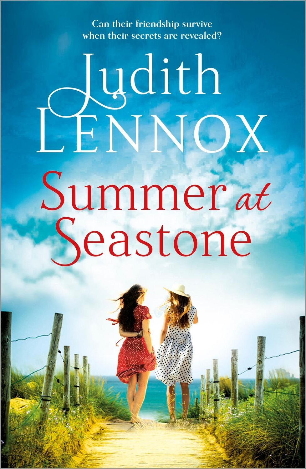 Summer at Seastone / Judith Lennox, A mesmerising tale of the enduring power of friendship and a love that stems from the Second World War