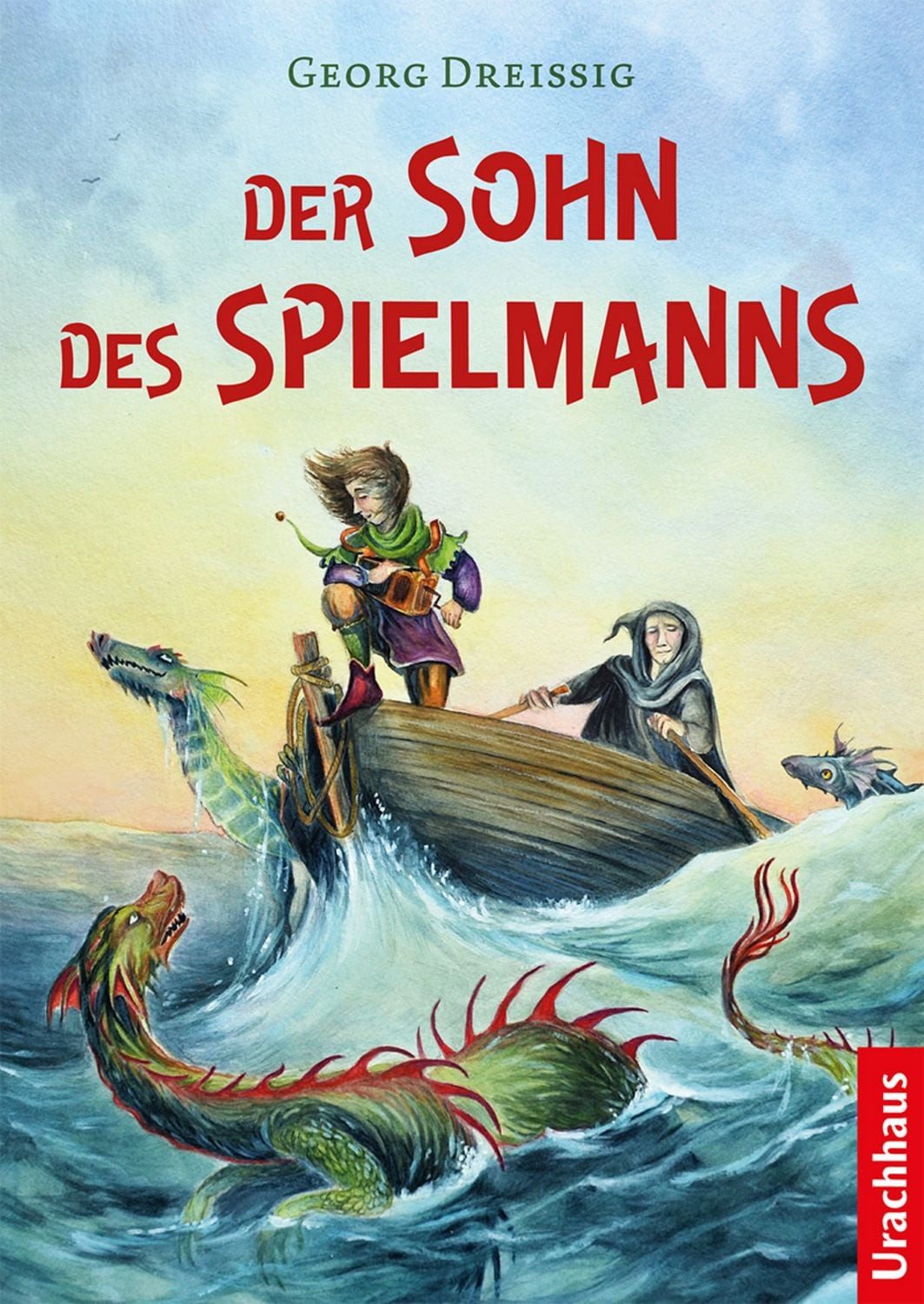 Der Sohn des Spielmanns / Georg Dreissig