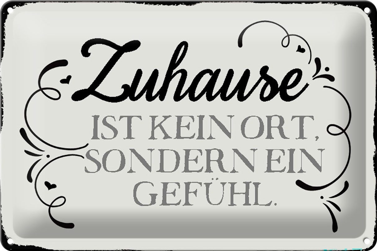 Metallschild Schild Blech 30x20cm - Made in Germany - Spruch Zuhause ist kein Ort s
