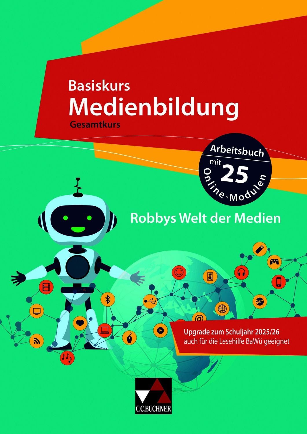 Basiskurs Medienbildung – Baden-Württemberg / Basiskurs Medienbildung / Kim Beck, Romy Hempfer, Tamara Jörns, Natascha Könches, Sebastian Nüsse, Arbeitsbuch mit 25 Online-Modulen zum Erwerb der Medienkompetenz