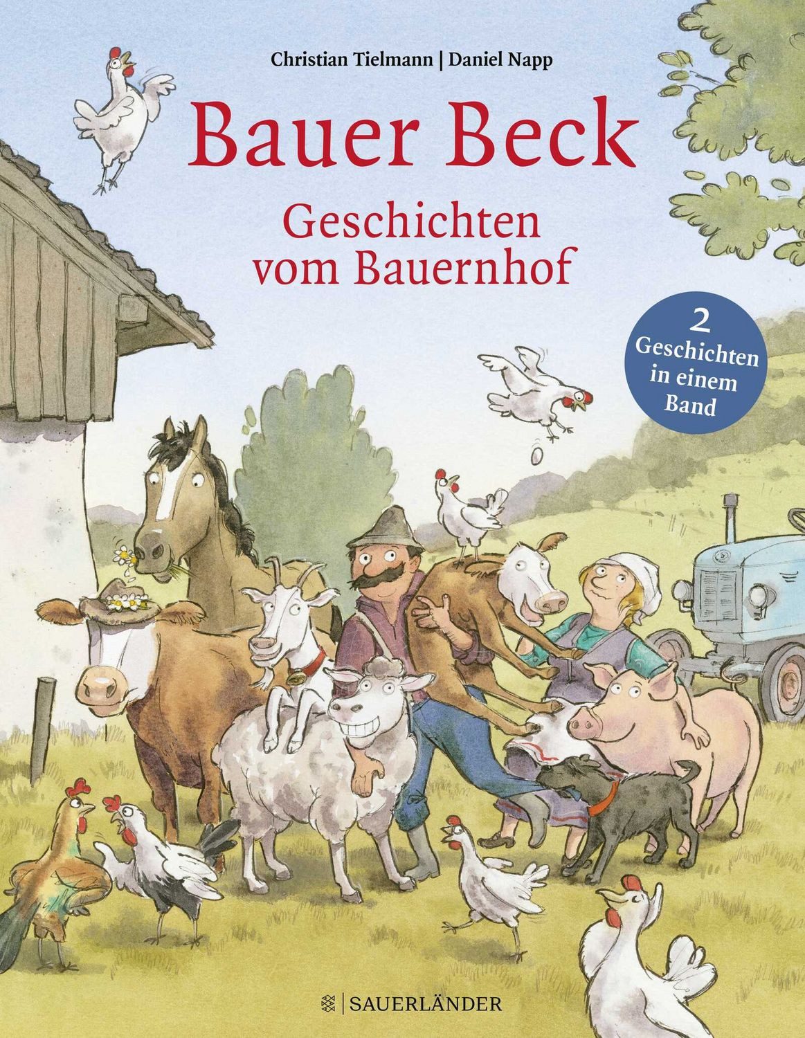 Kinderbuch Bauer Beck Geschichten vom Bauernhof Bauer Beck fährt weg und Bauer Be Christian Tielmann