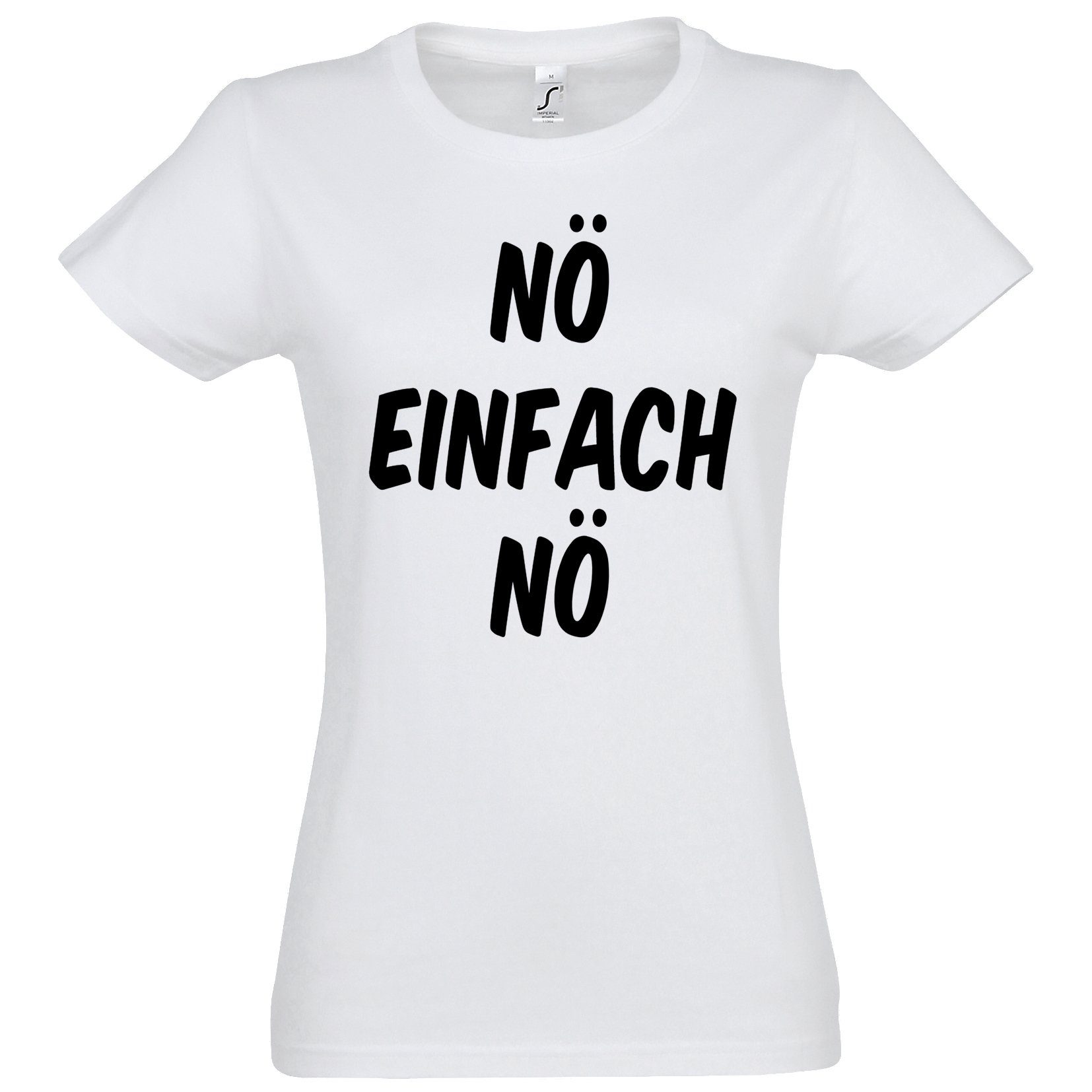 Youth Designz T-Shirt Nö Einfach Nö Damen Shirt mit Lustigem Spruch Weiss