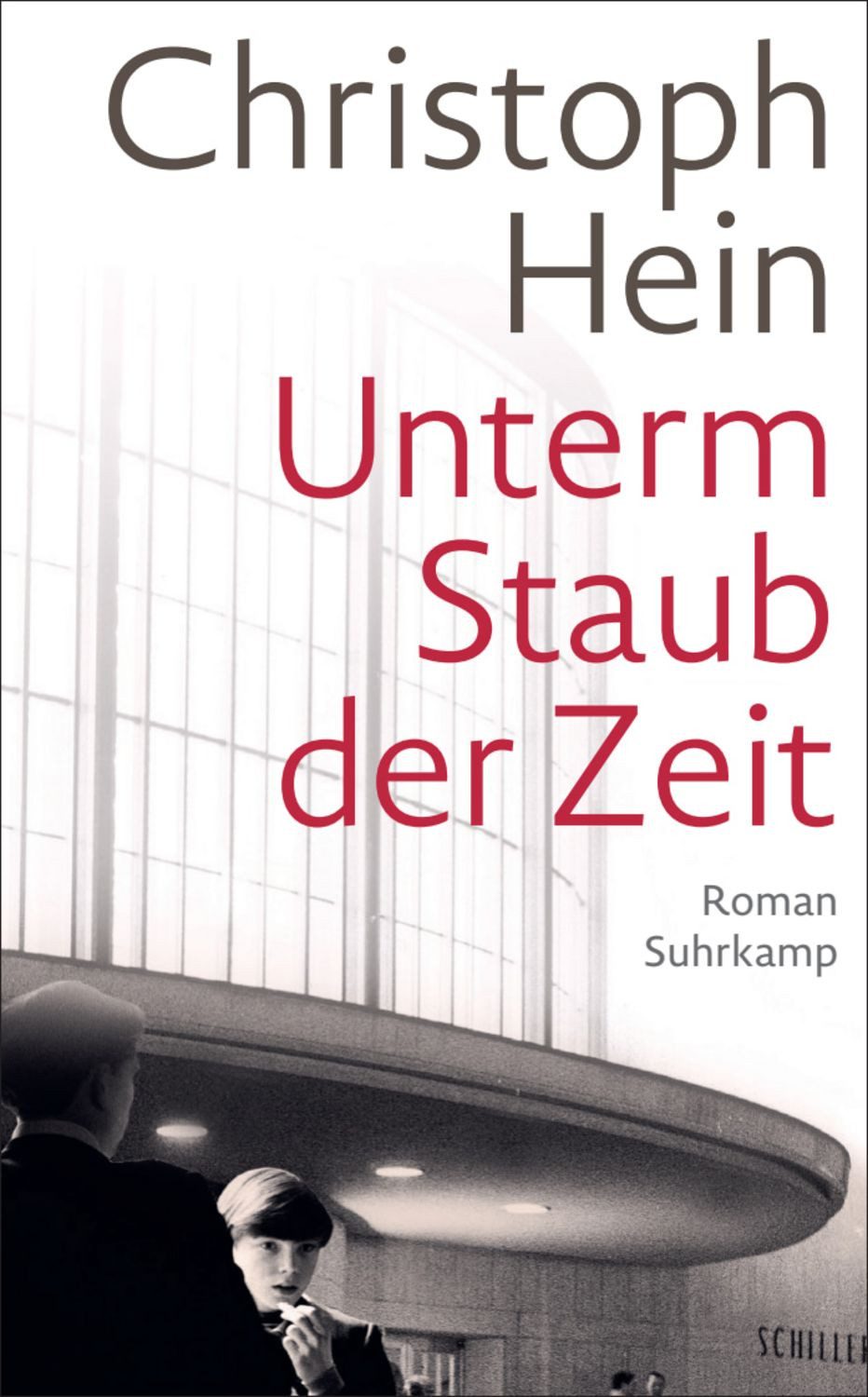 Unterm Staub der Zeit / Christoph Hein