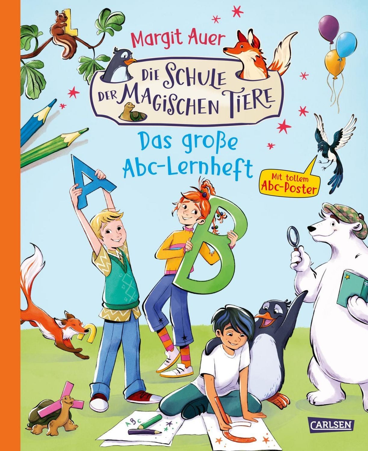 Die Schule der magischen Tiere Beschäftigung: Das große Abc-Lernheft / Margit Auer, Nikki Busch