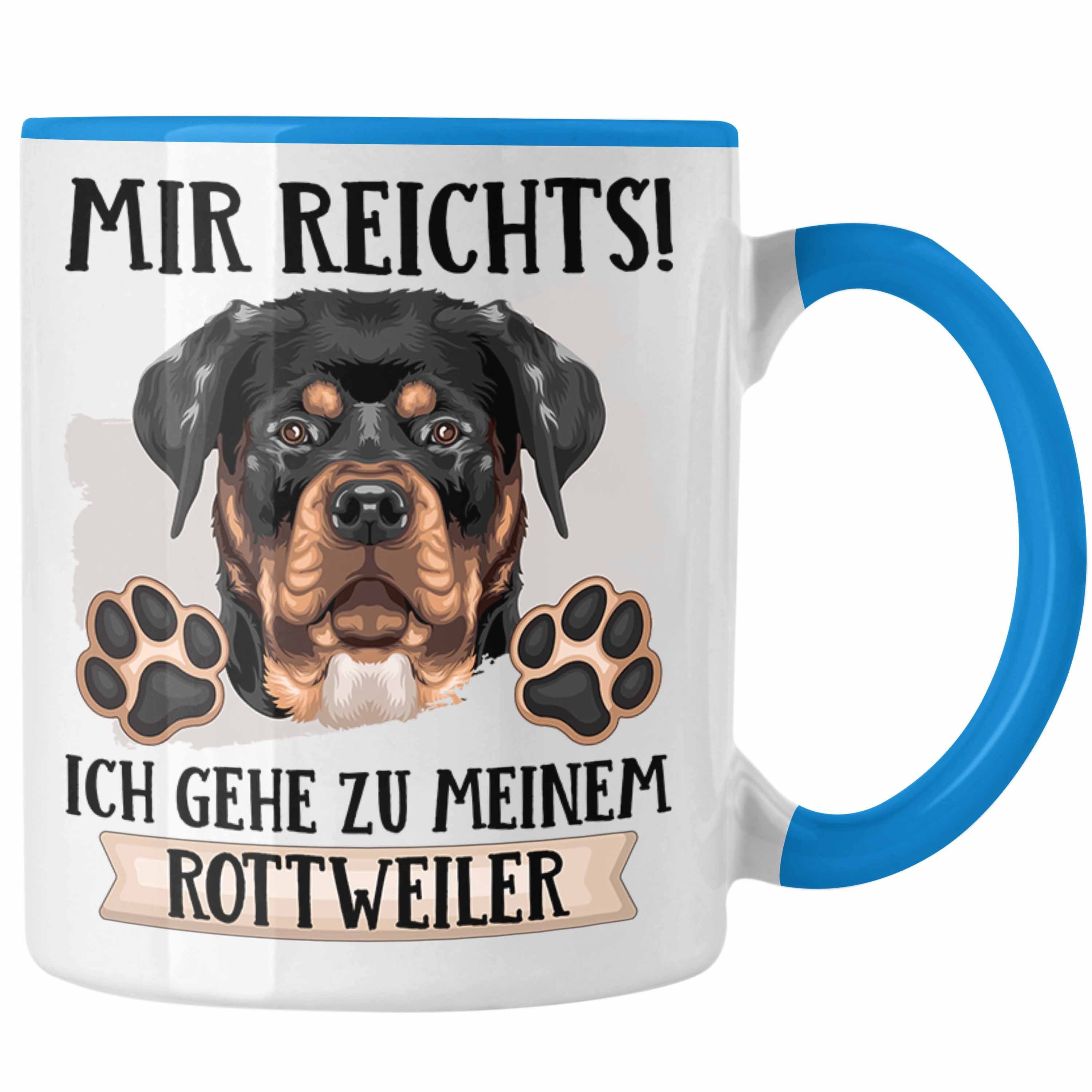 Trendation Tasse Rottweiler Besitzer Tasse Geschenk Lustiger Spruch Geschenkidee Mir Re Blau
