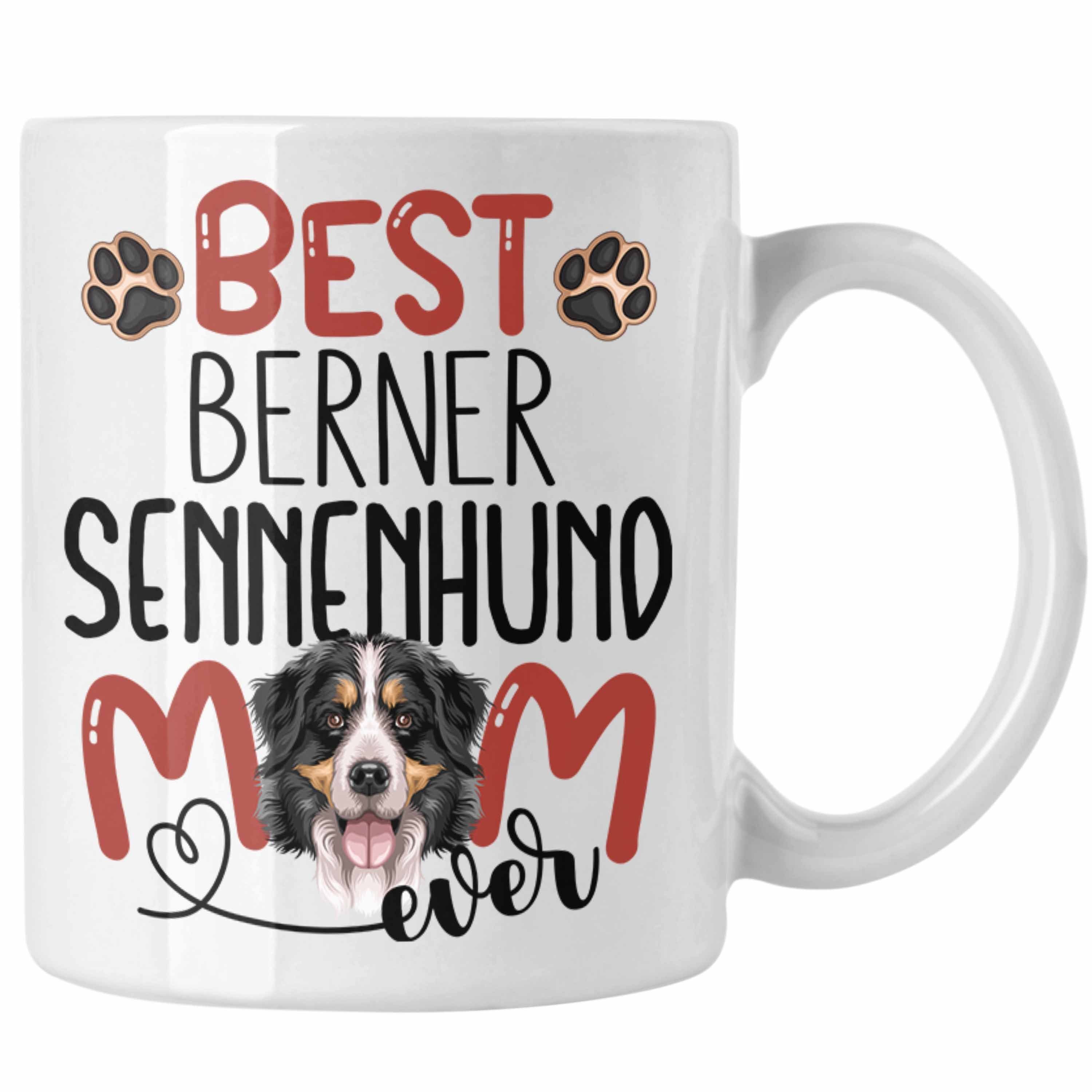 Trendation Tasse Berner Sennenhund Mom Besitzerin Tasse Geschenk Lustiger Spruch Gesche Weiss