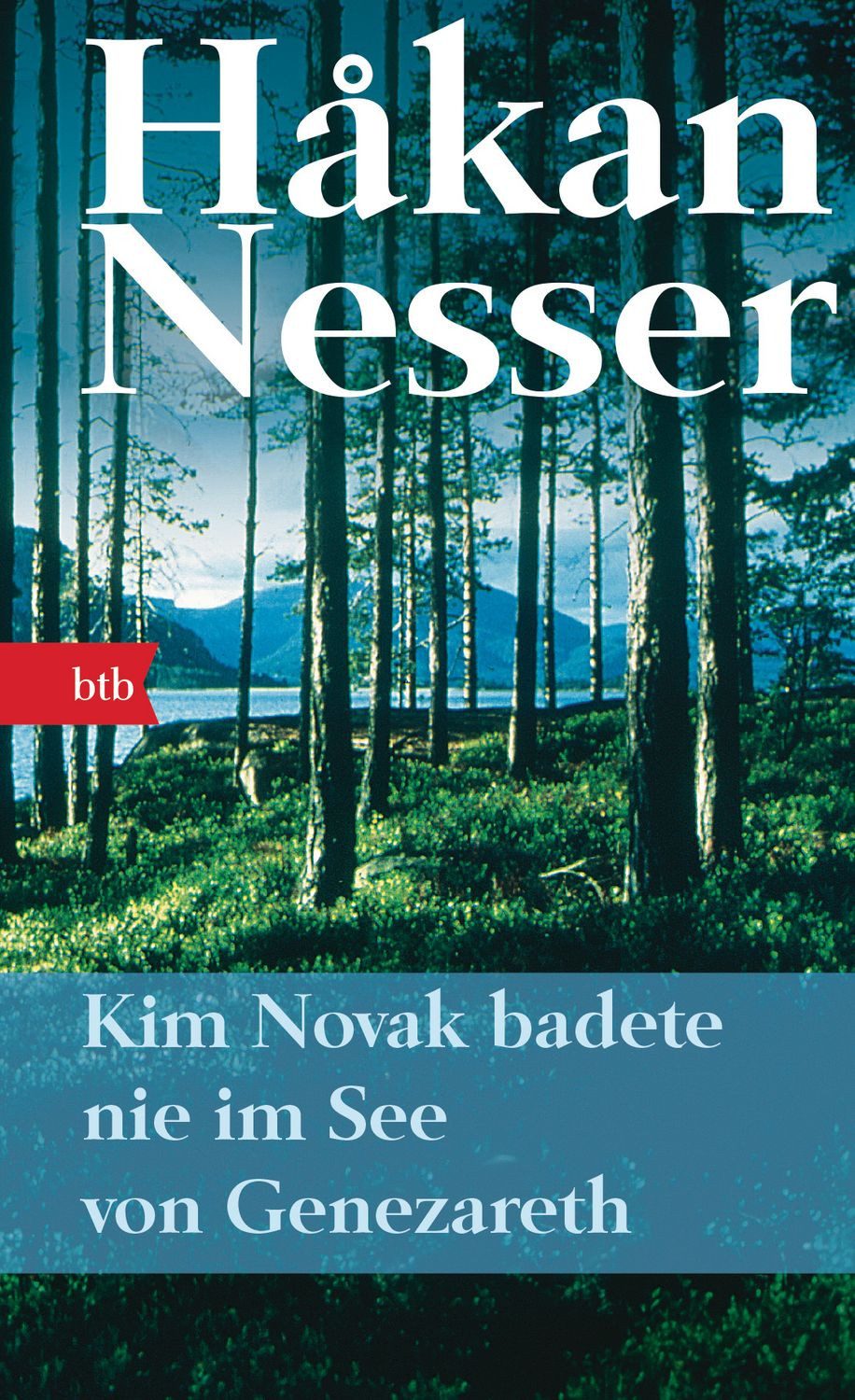 Kim Novak badete nie im See von Genezareth / Hakan Nesser