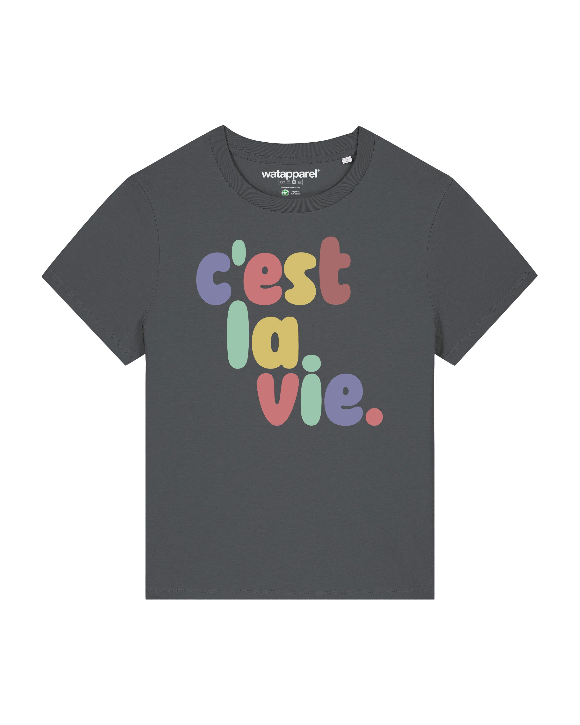 wat? Apparel T-Shirt c'est la vie