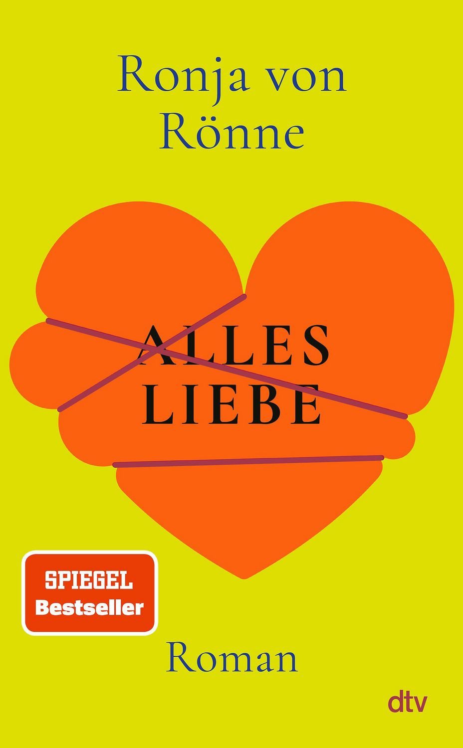Alles Liebe / Ronja von Rönne
