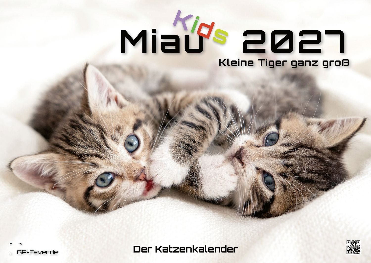 Wandkalender Miau Kids - kleine Tiger ganz groß - Der Katzenkalender - 2027 - Kalen