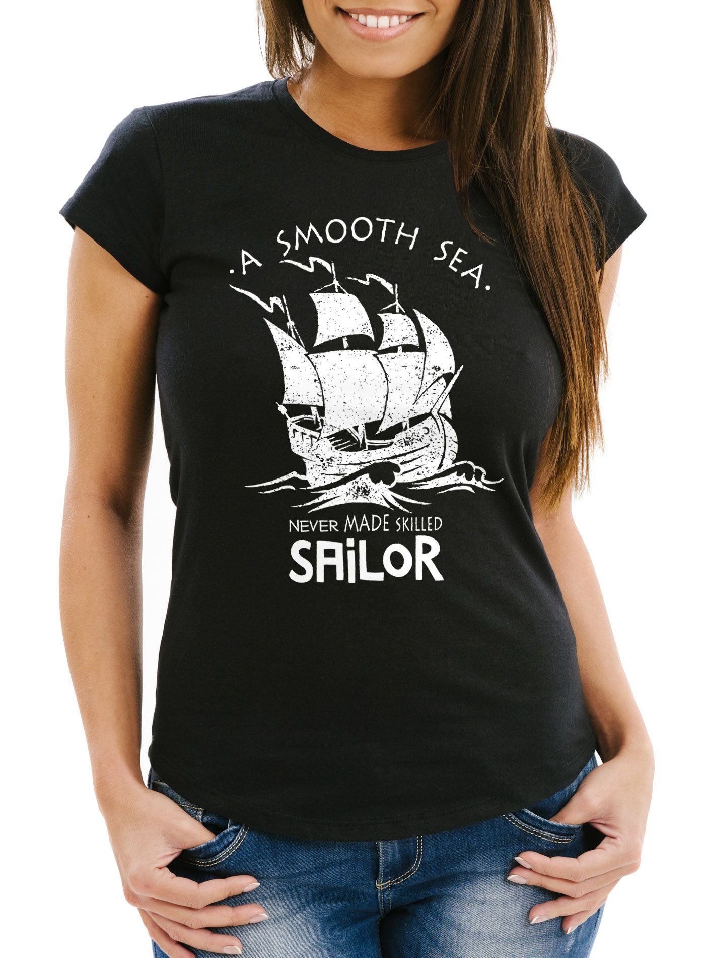 Neverless Print-Shirt Damen T-Shirt A smooth sea never made skilled Sailor Schiff Sailing mit Print