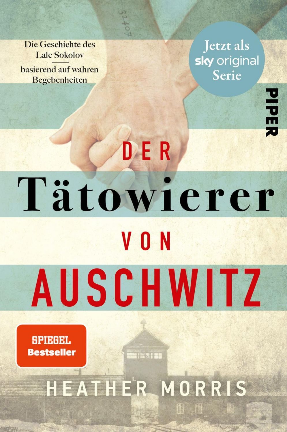 Der Tätowierer von Auschwitz / Heather Morris