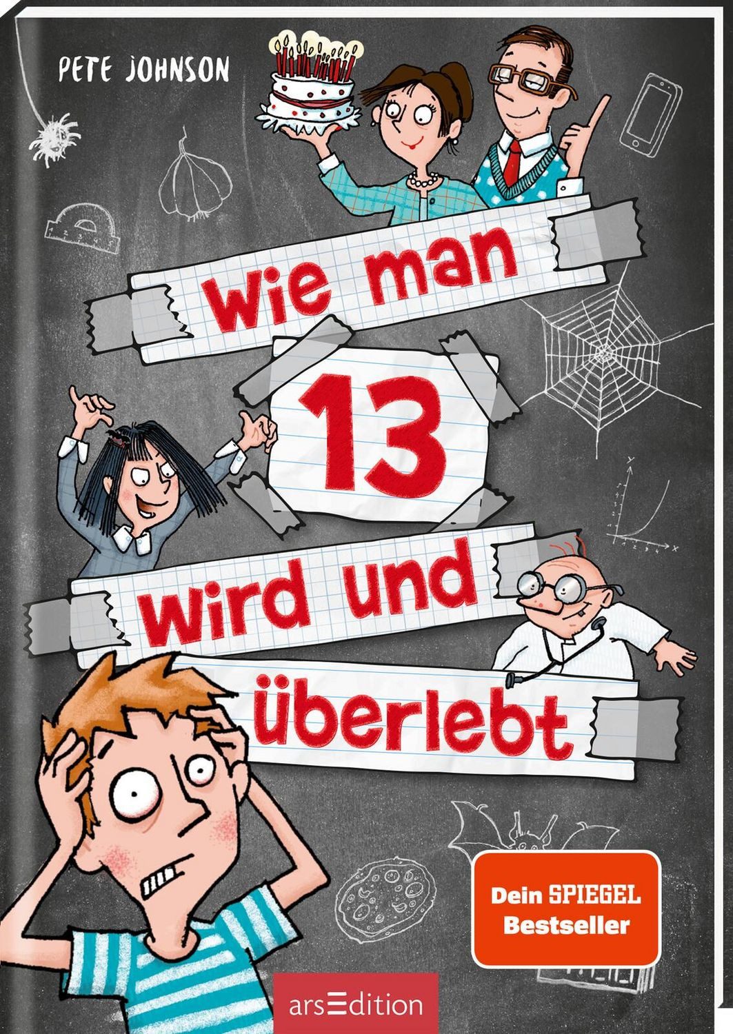 Kinderbuch Wie man 13 wird und überlebt (Wie man 13 wird 1) Pete Johnson