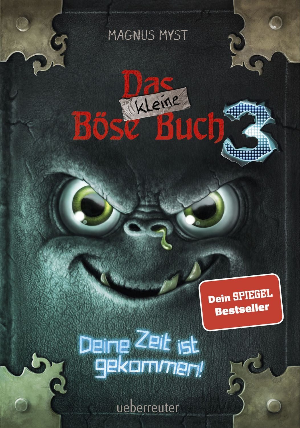 Das kleine Böse Buch 3 (Das kleine Böse Buch, Bd. 3) / Magnus Myst, Deine Zeit ist gekommen!