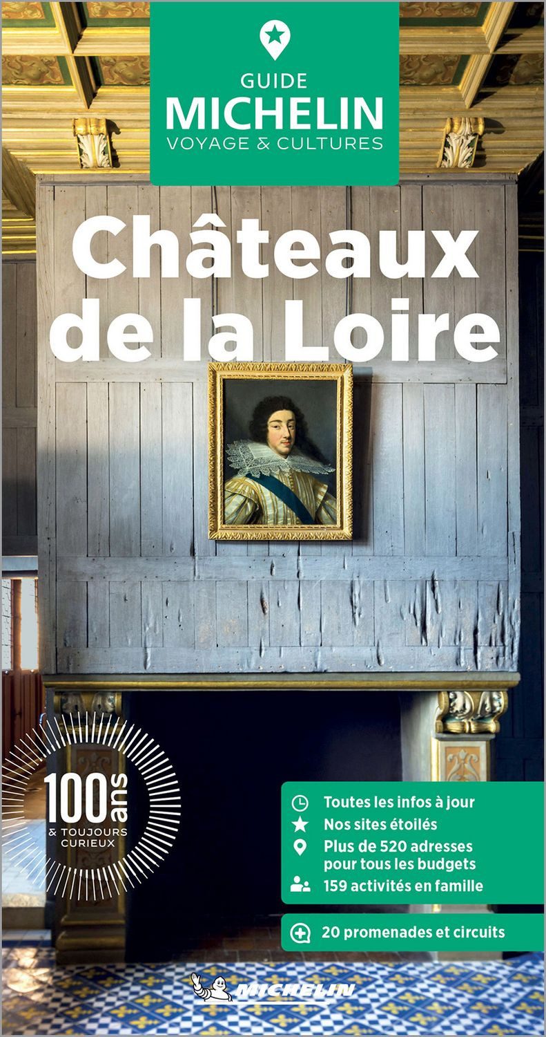 Michelin Le Guide Vert Chateaux de la Loire / Collectif Michelin