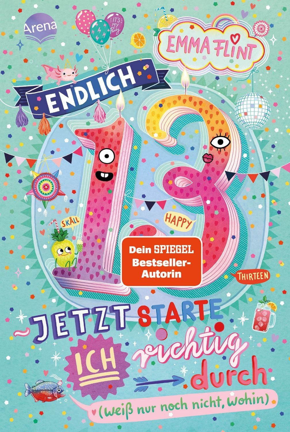 Kinderbuch Endlich 13 – Jetzt starte ich richtig durch (weiß nur noch nicht, wohi Emma Flint