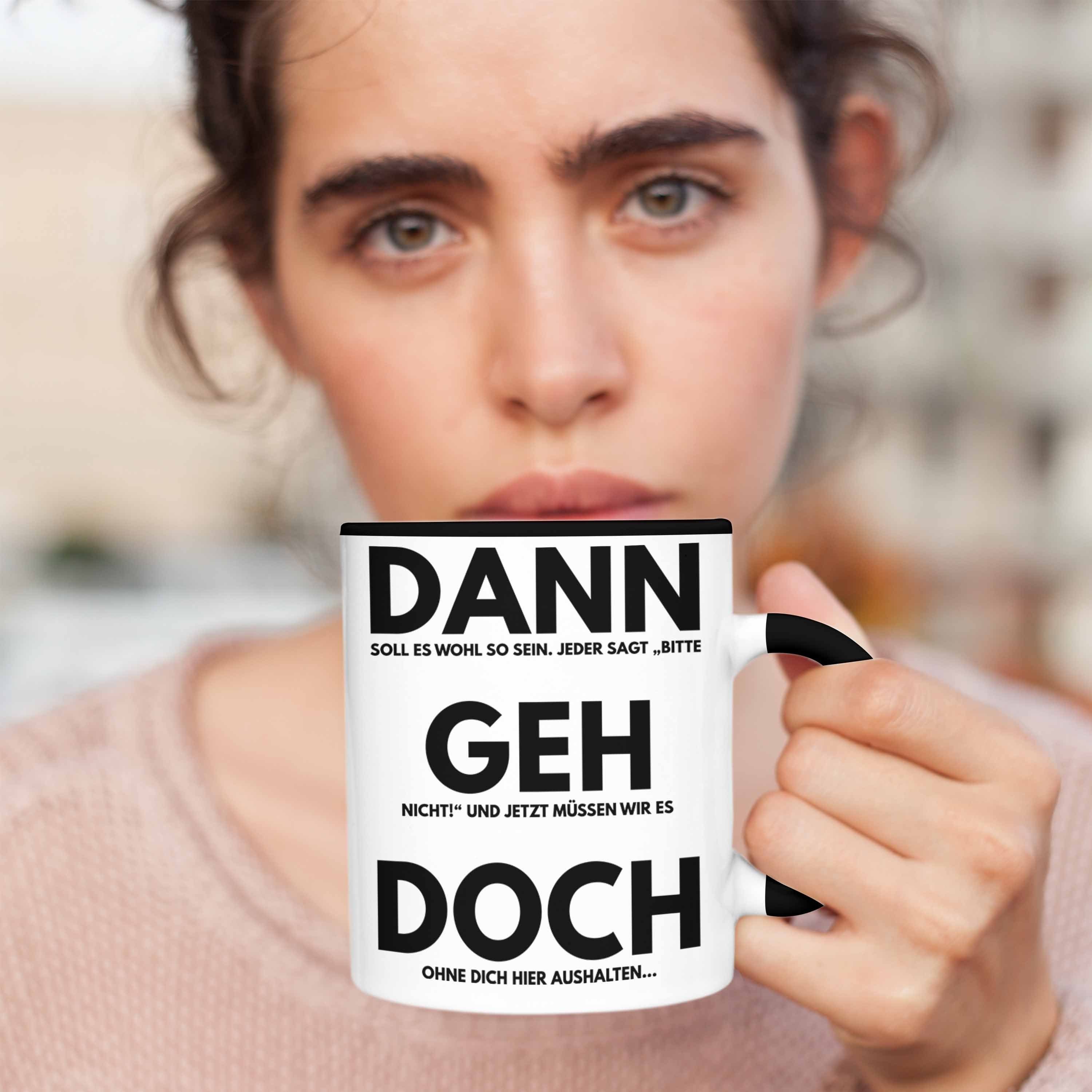 Kollege Job Weiss - Sprüche Trendation Geh Abschied Neuer Geschenk Dann Tasse Jobwechsel Kollegin Lustig Tasse Trendation Doch Abschiedsgeschenk