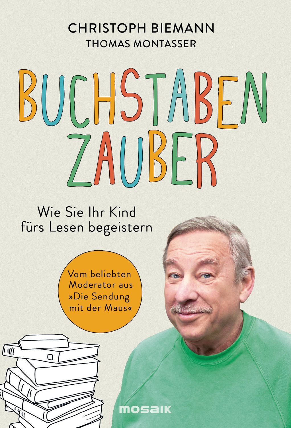 Buchstabenzauber / Christoph Biemann, Thomas Montasser