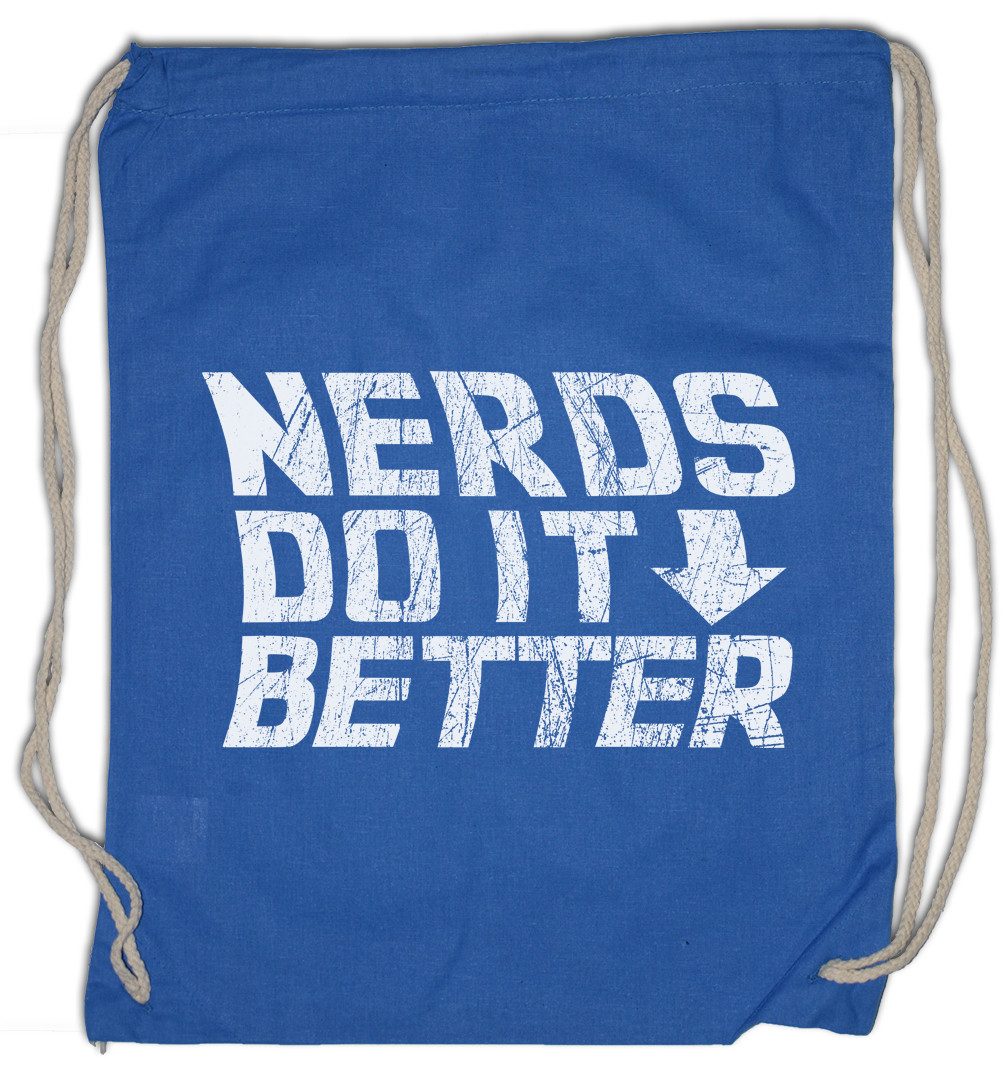 Turnbeutel Nerds Do It Better Turnbeutel Jerk Geek Nerd Freak Gamer Science