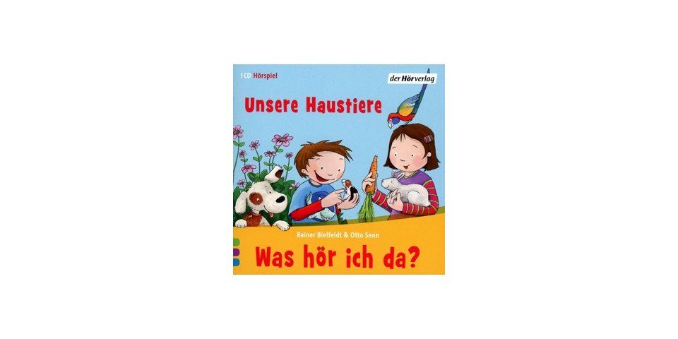 Hörspiel-CD Was hör ich da? Unsere Haustiere