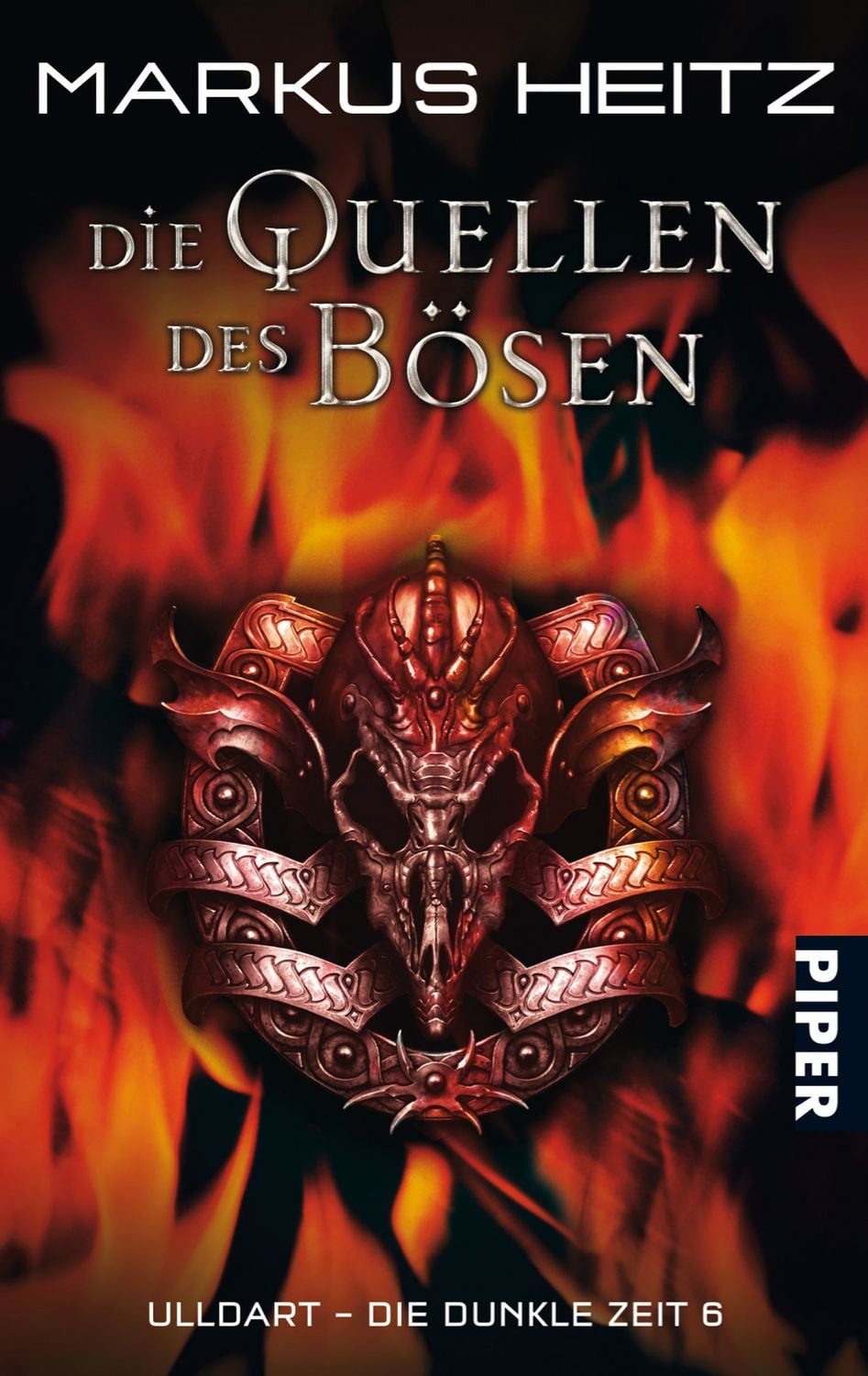 Die Quellen des Bösen / Ulldart - die dunkle Zeit Band 6 / Markus Heitz