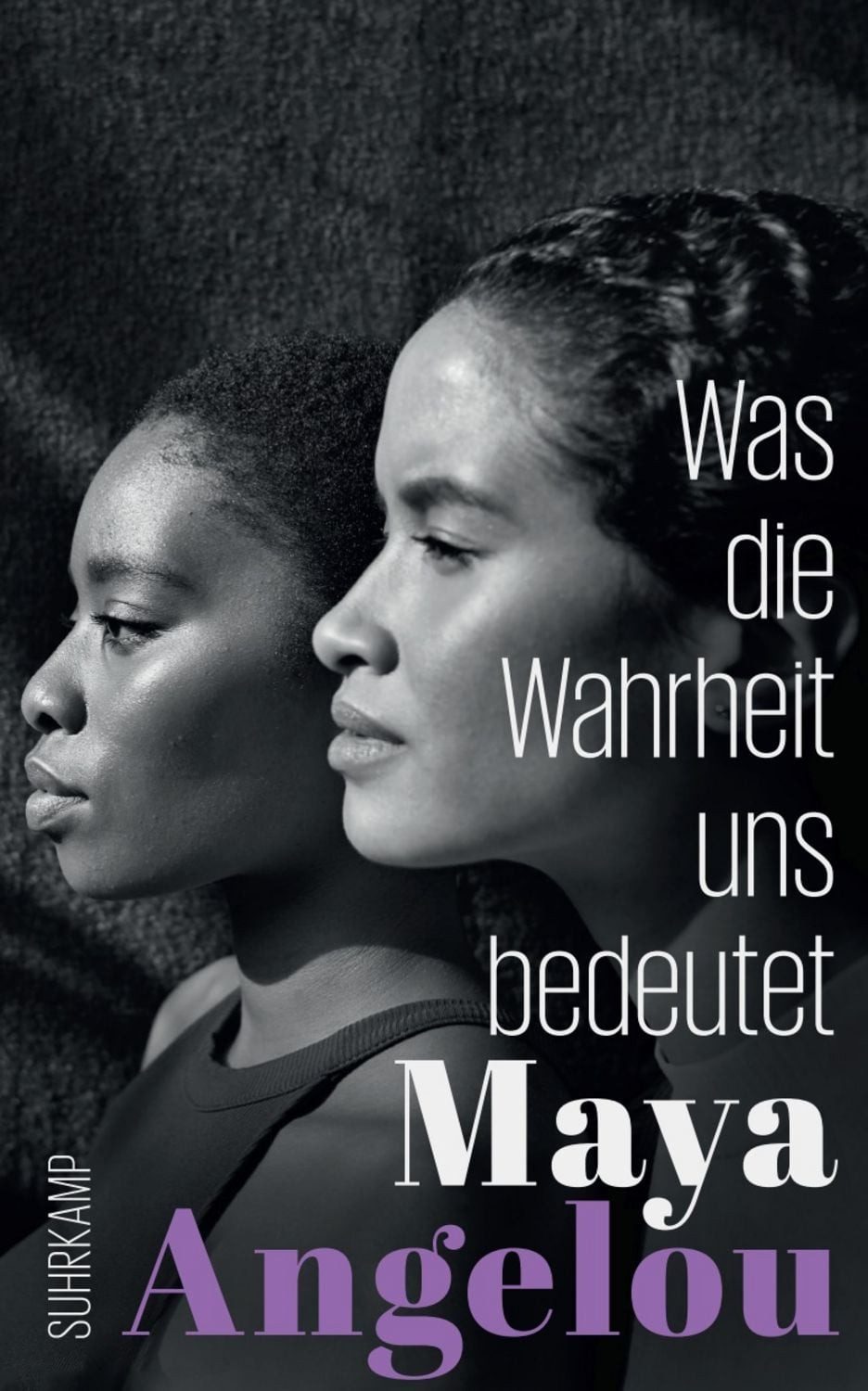 Was die Wahrheit uns bedeutet (Maya Angelous Memoire 4) / Maya Angelou