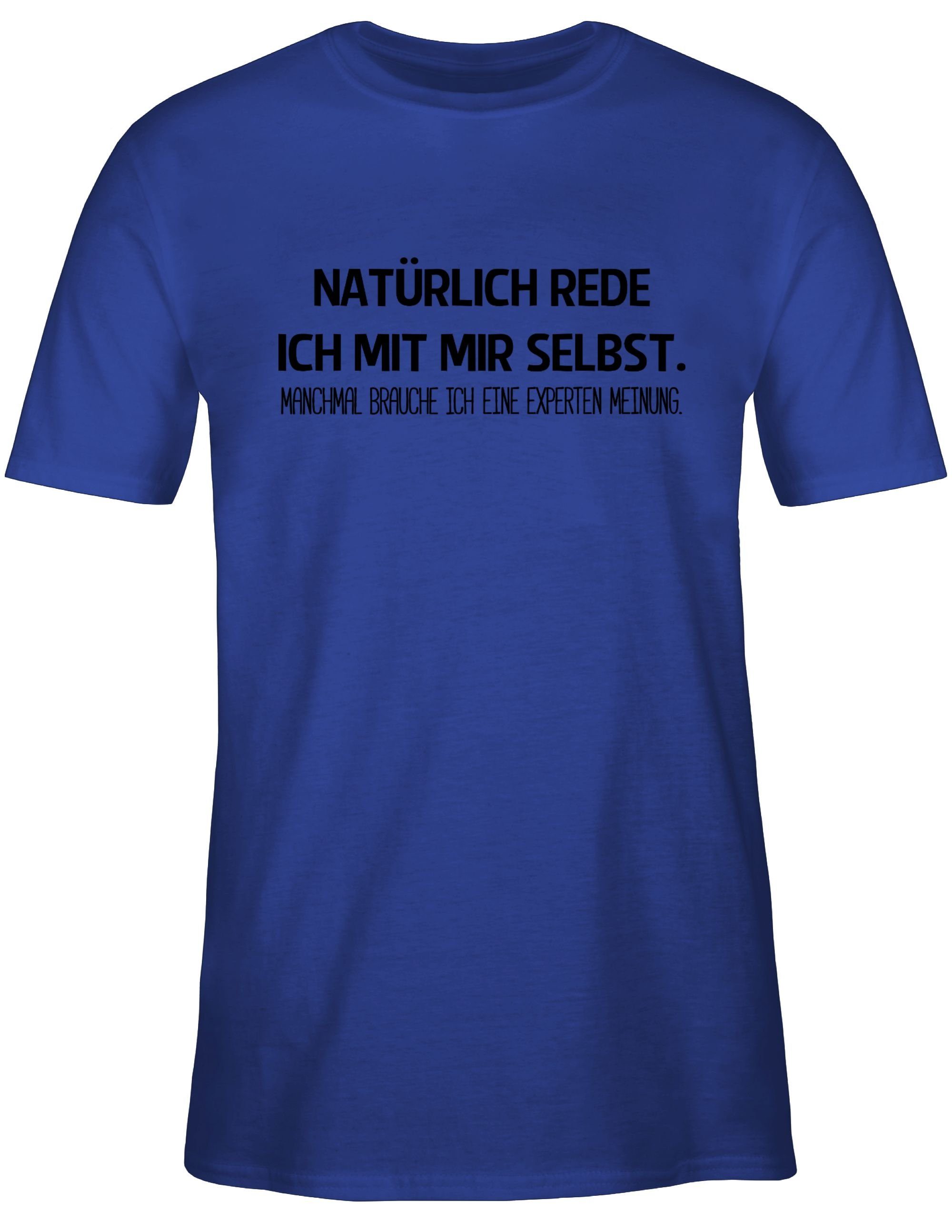 Statement T-Shirt ich selbst! 3 mit Shirtracer Royalblau rede mir Sprüche Natürlich