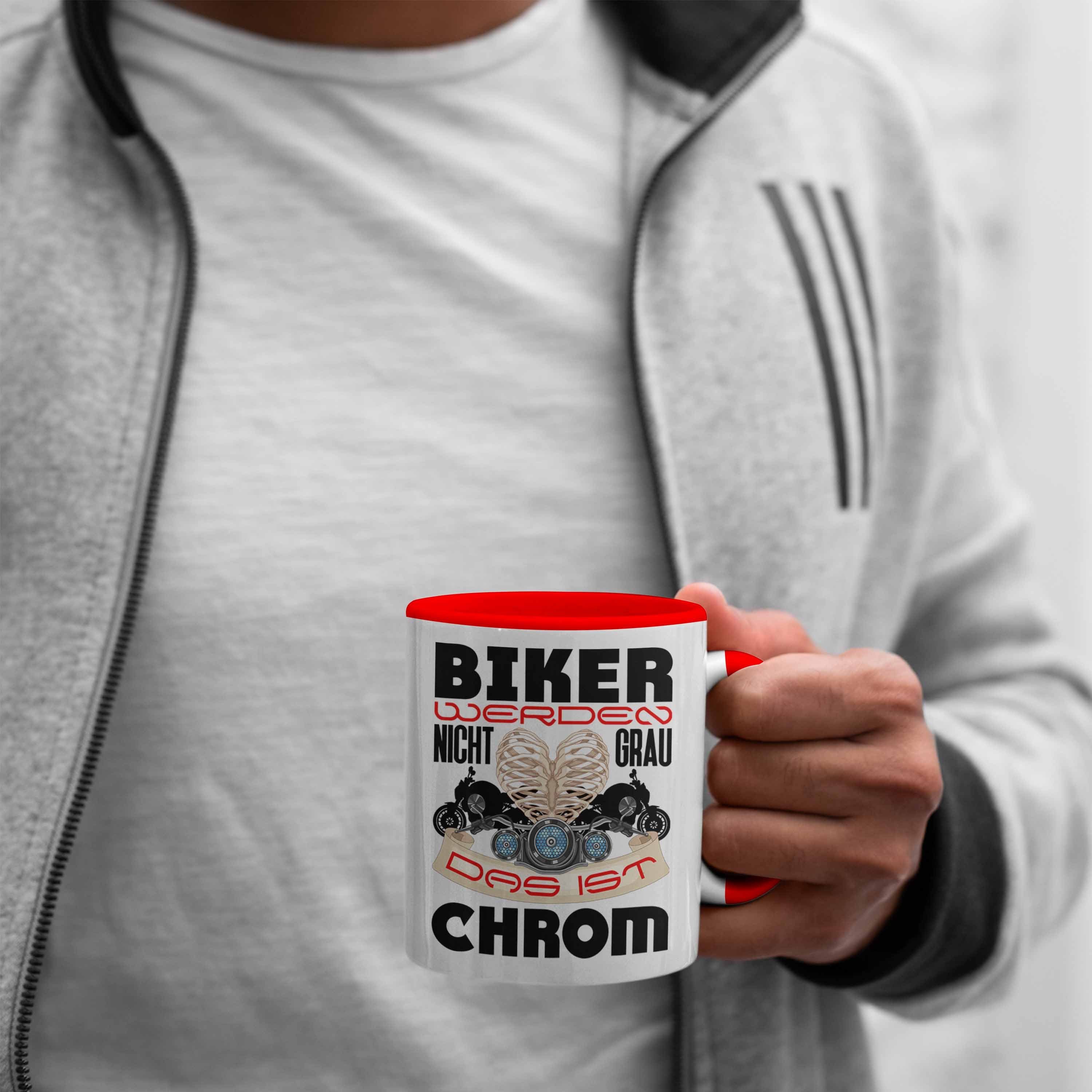 Grau Das Nicht Spruch Ist Werden Rot Geschenk Biker Trendation Tasse Tasse Männer Chrom Geschenk - Motorrad-Fahrer Trendation