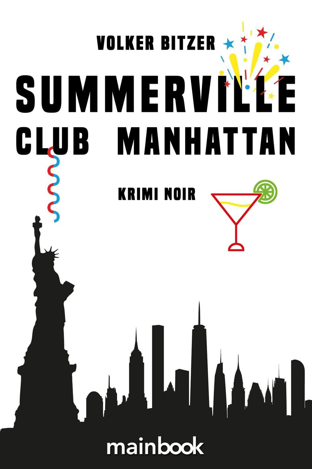 Summerville Club Manhattan / Volker Bitzer, Krimi Noir