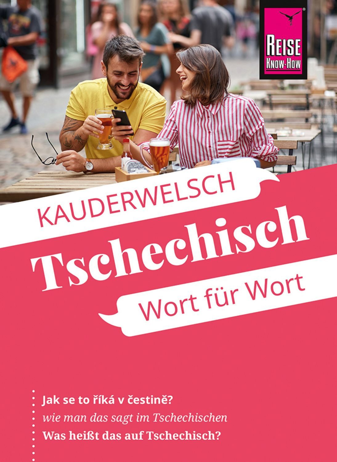 Reise Know-How Sprachführer Tschechisch - Wort für Wort / Markus Bingel