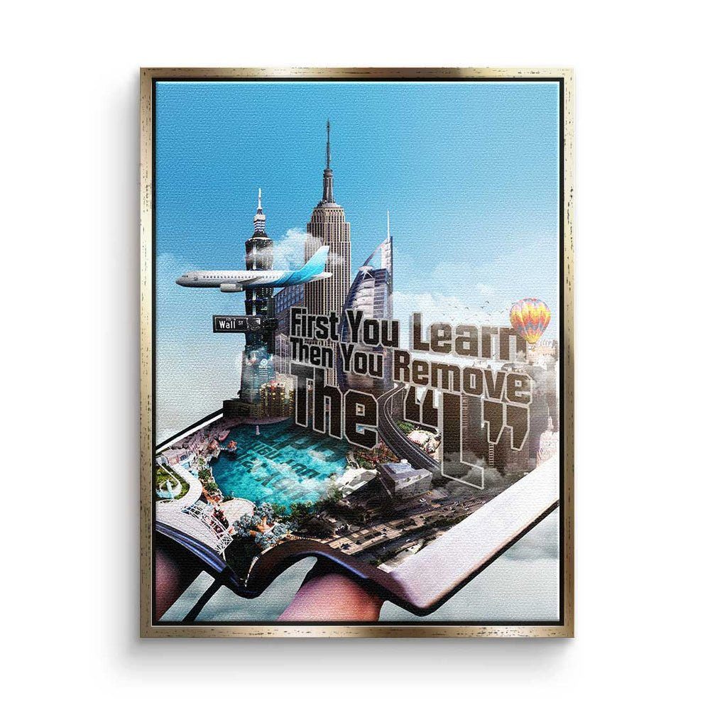 DOTCOMCANVAS® Leinwandbild, Premium Leinwandbild - Motivation - First you Learn - Mindset - Büro goldener Rahmen
