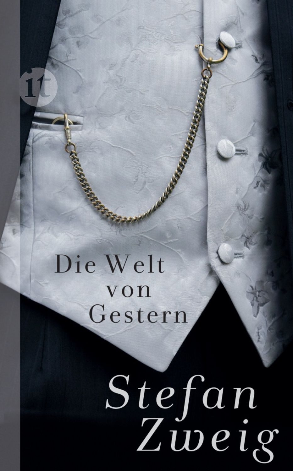 Die Welt von Gestern / Stefan Zweig
