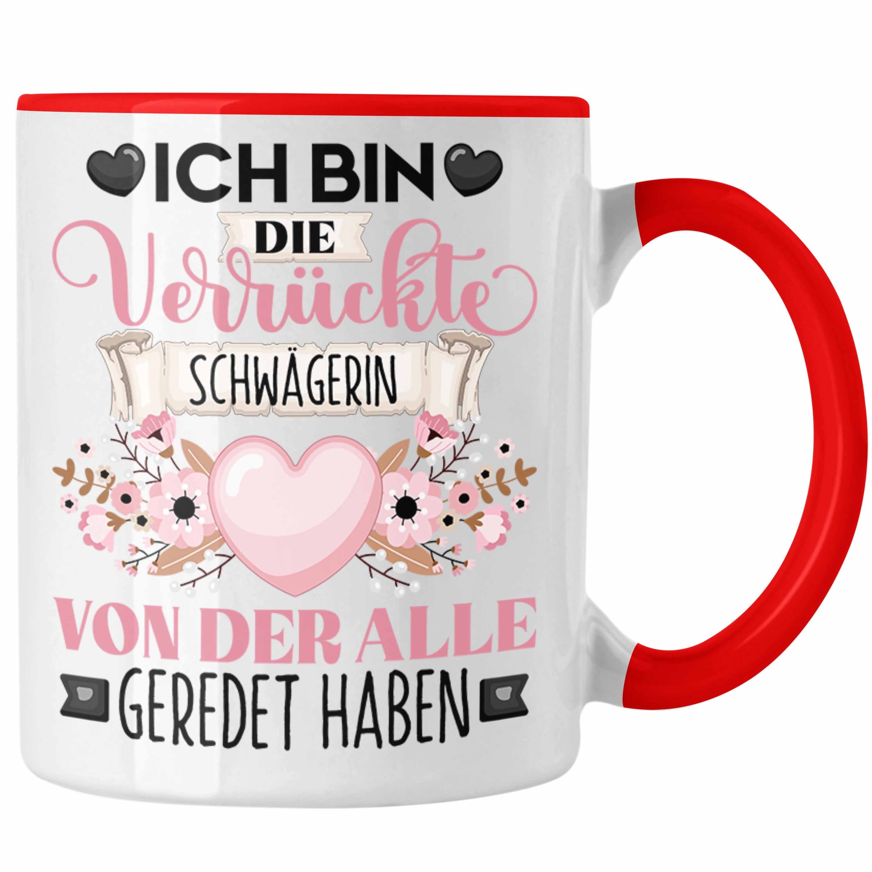 Trendation Tasse Schwägerin Tasse Geschenk Lustiger Spruch Geschenkidee Ich Bin Die Ver Rot | Teetassen