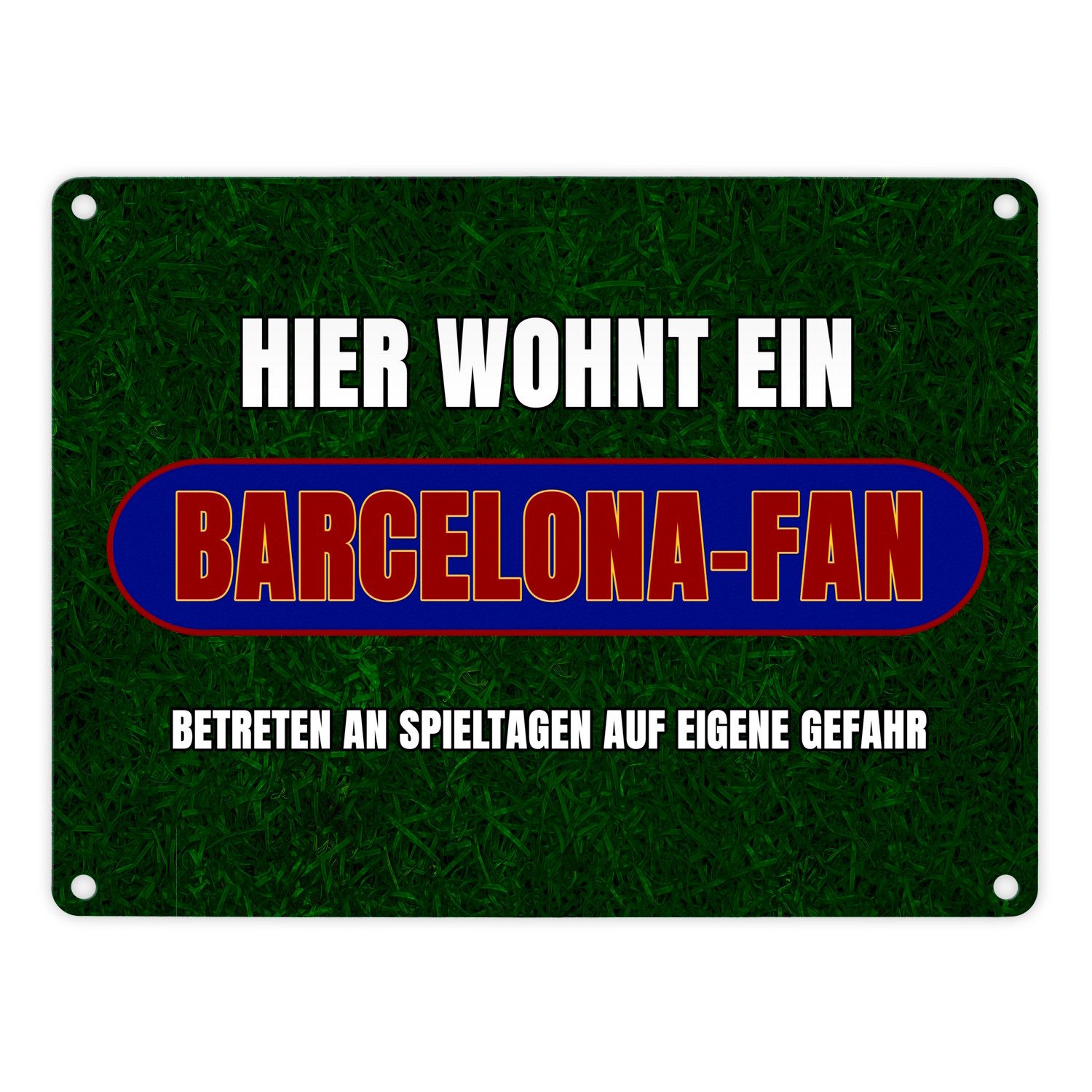 speecheese Metallschild Hier wohnt ein Barcelona-Fan Metallschild in 15x20 cm mit Rasenmotiv