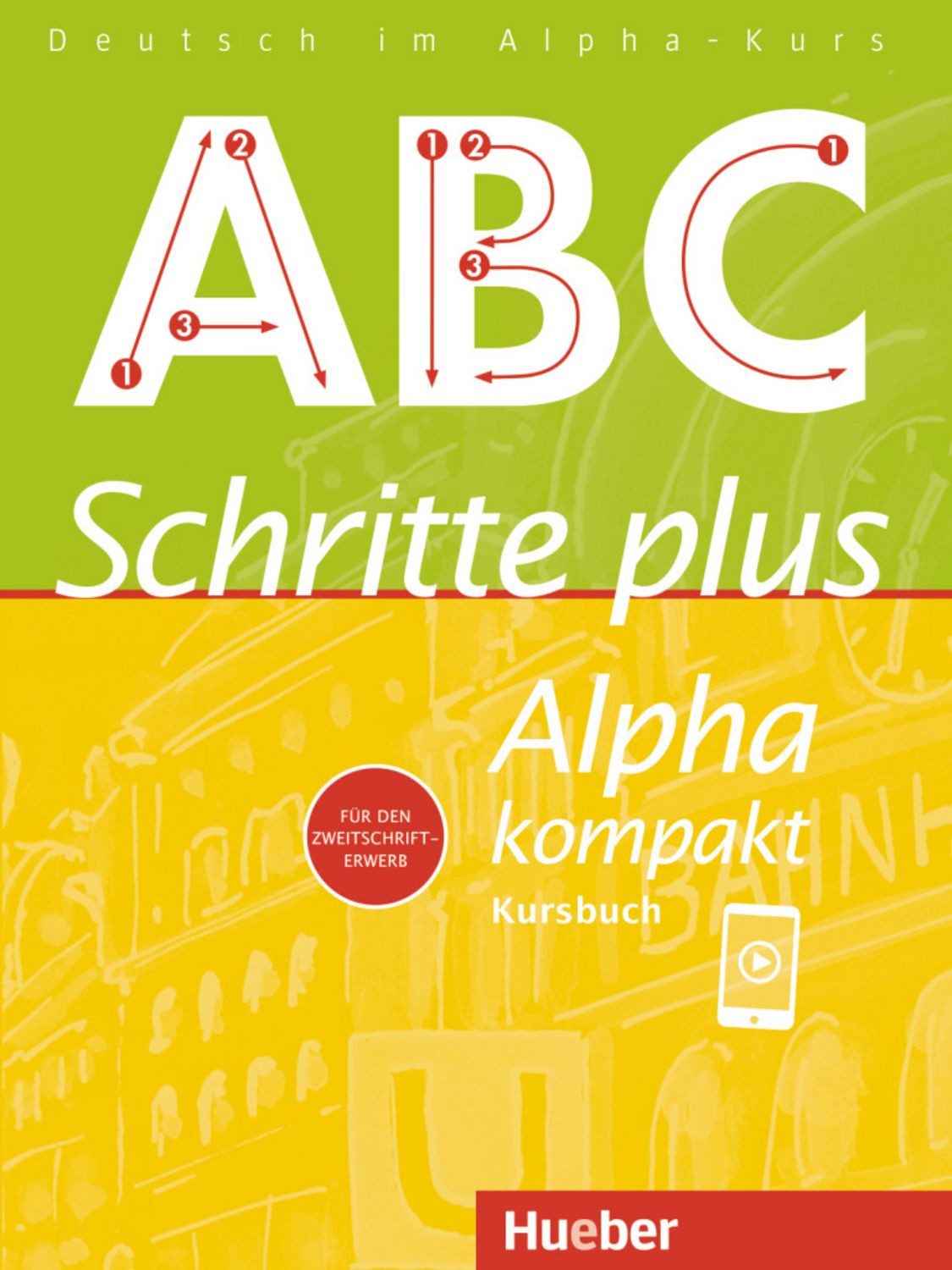 Schritte plus Alpha kompakt / Anja Böttinger