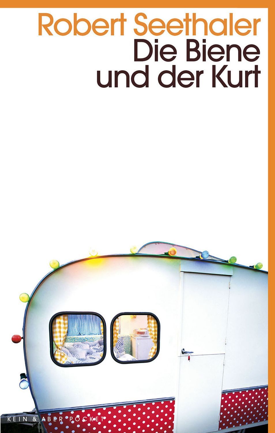 Die Biene und der Kurt / Robert Seethaler