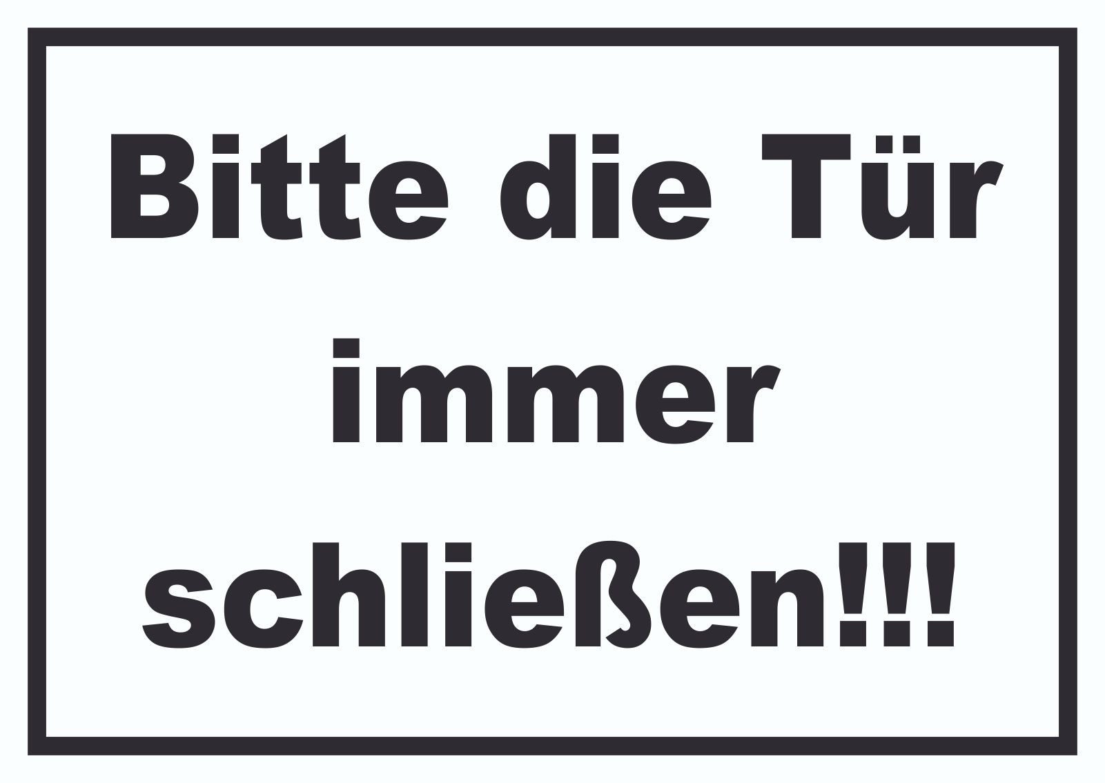 Hinweisschild Schild Bitte die Tür immer schließen schwarz-weiss