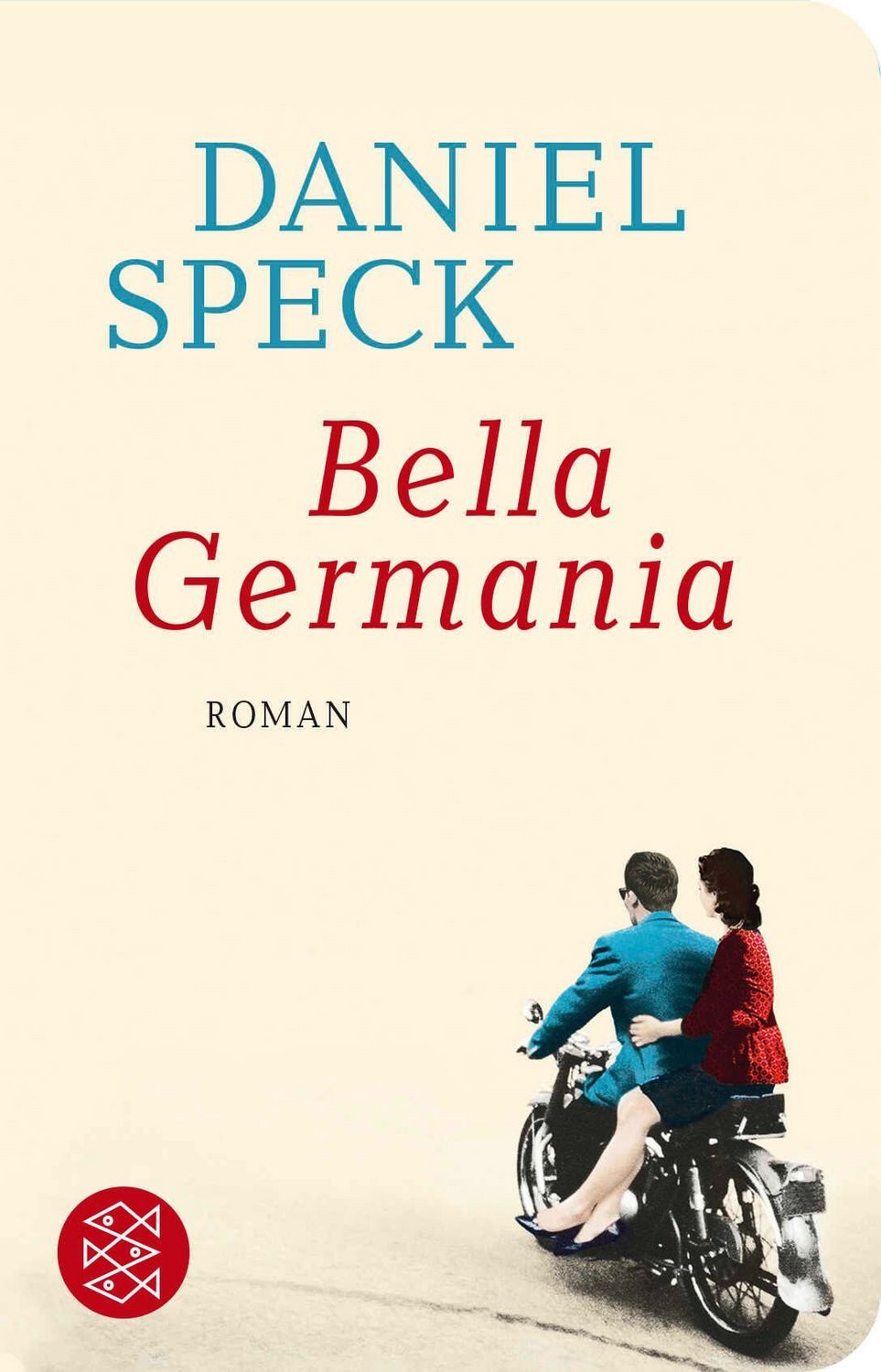 Bella Germania / Daniel Speck