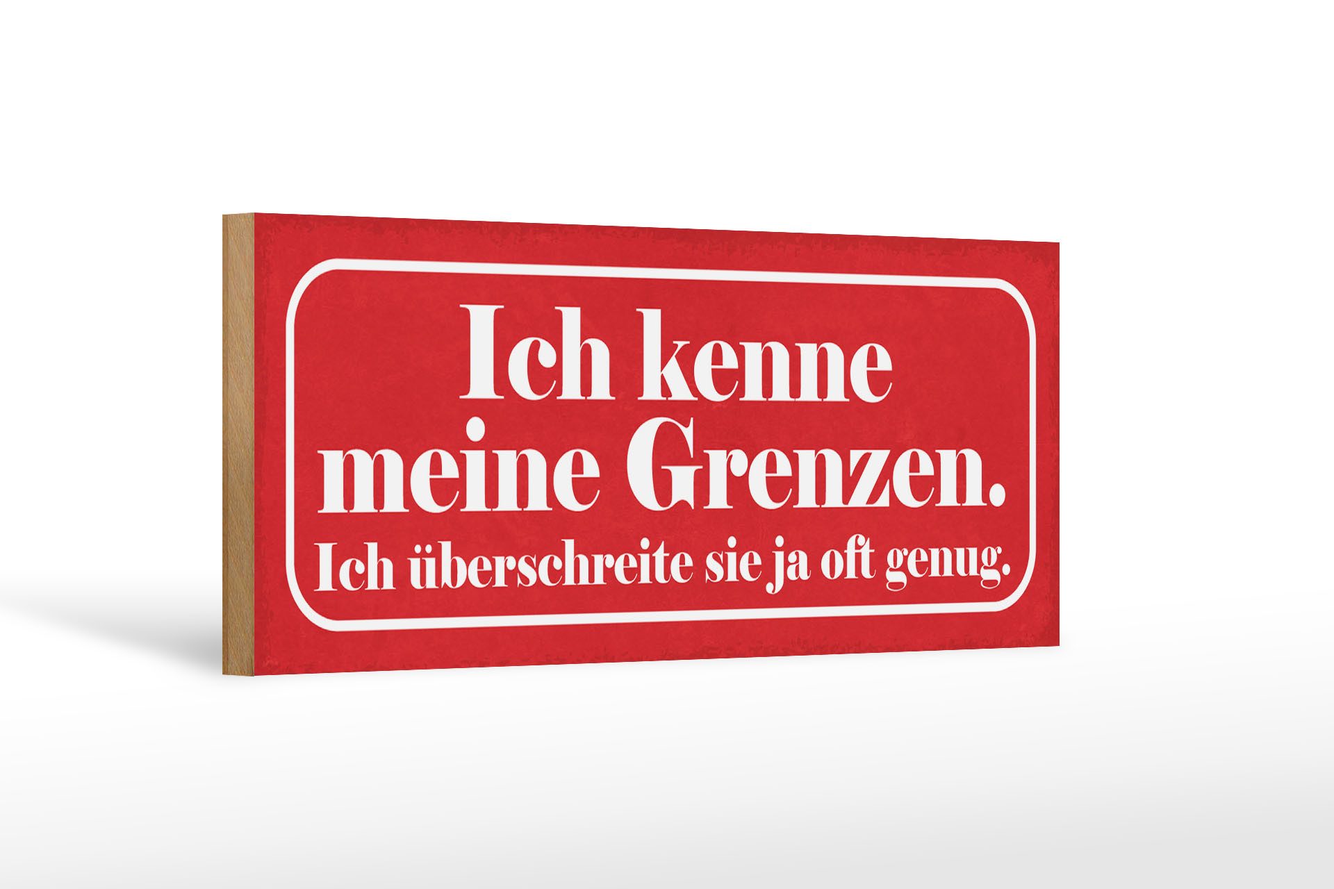 Holzbild Spruch 27x10cm kenne meine Grenzen überschreite
